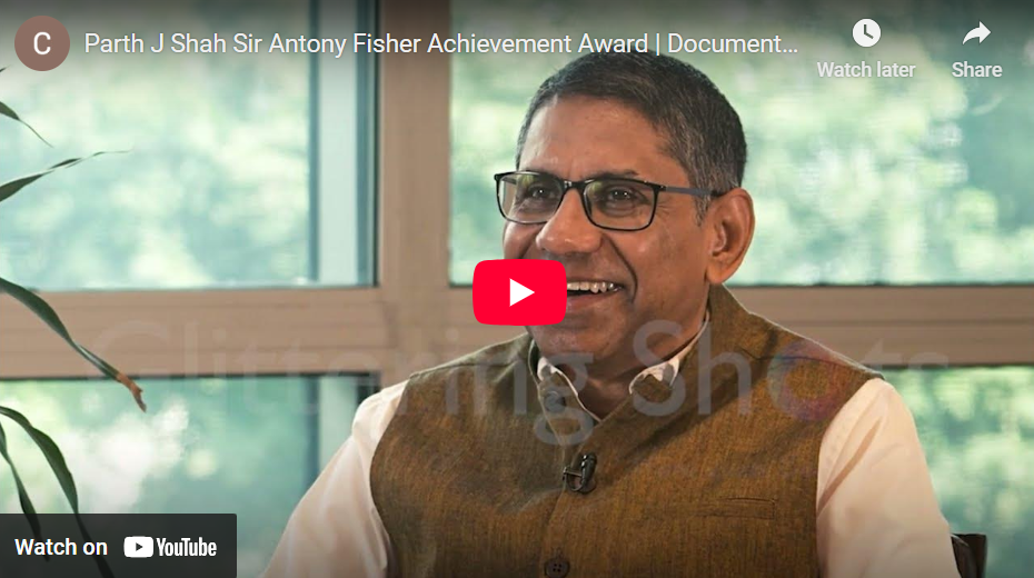 Parth J Shah Sir Antony Fisher Achievement Award | Documentary Film